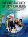 Whole-Faculty Study Groups: Creating Professional Learning Communities That Target Student Learning by Carlene U. Murphy, Dale W. Lick