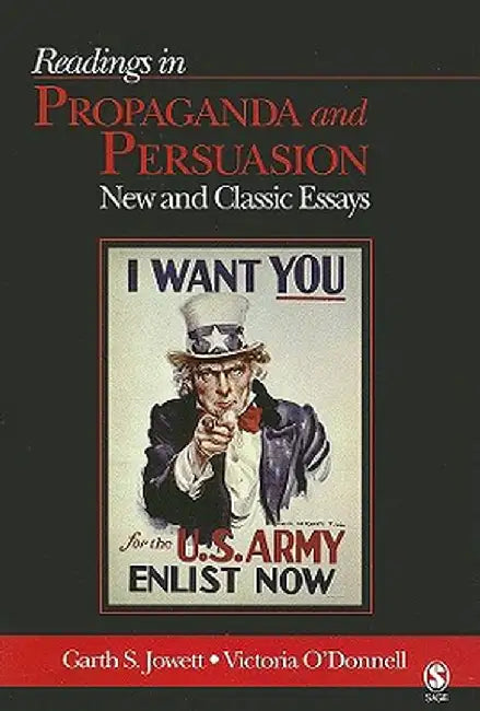 Readings in Propaganda and Persuasion: New and Classic Essays by Garth S. Jowett