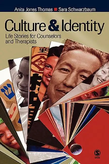 Culture and Identity: Life Stories for Counselors and Therapists by Anita Jones Thomas
