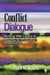 Conflict Dialogue: Working With Layers of Meaning for Productive Relationships by Peter M. Kellett