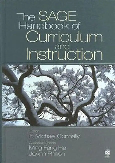 The SAGE Handbook of Curriculum and Instruction by F Michael