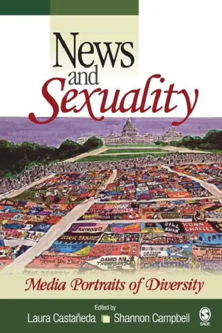 News and Sexuality: Media Portraits of Diversity by Laura Castañeda, Shannon B. Campbell