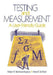 Testing and Measurement: A User-Friendly Guide by Sharon E. Robinson Kurpius, Mary E. Stafford