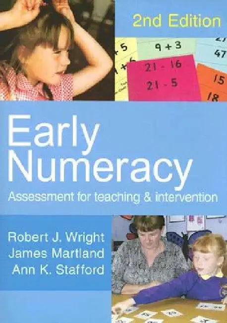 Early Numeracy: Assessment for Teaching and Intervention by Robert J. Wright