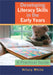 Developing Literacy Skills in the Early Years: A Practical Guide by Hilary
