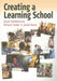 Creating a Learning School by David Middlewood