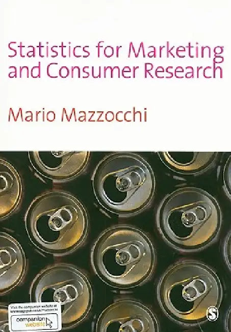 Statistics for Marketing and Consumer Research by Mario Mazzocchi