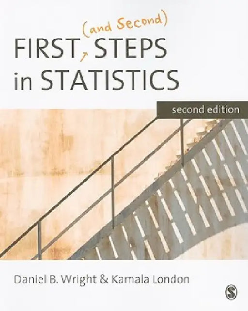 First (and Second) Steps in Statistics by Daniel B. Wright