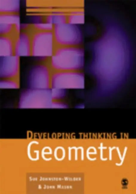Developing Thinking in Geometry by Sue