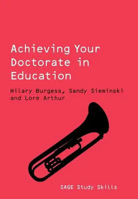 Achieving Your Doctorate in Education by Hilary Burgess