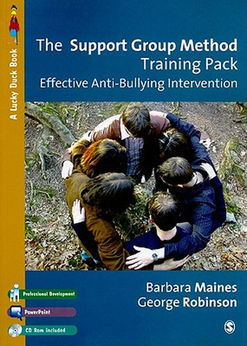 The Support Group Method Training Pack: Effective Anti-Bullying Intervention by Barbara Maines