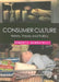 Consumer Culture: History, Theory and Politics by Roberta Sassatelli