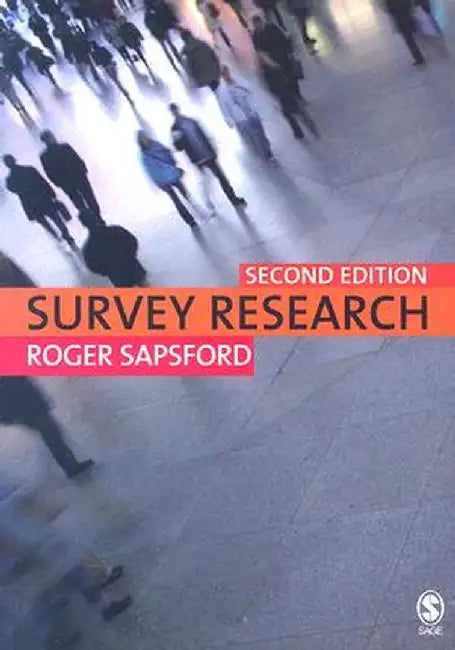 Survey Research by Roger Sapsford