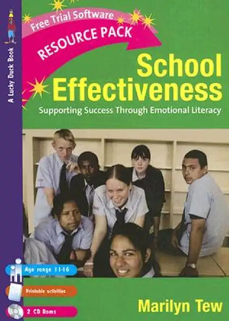 School Effectiveness: Supporting Student Success Through Emotional Literacy by Marilyn