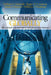 Communicating Globally: Intercultural Communication and International Business by Wallace V. Schmidt, Roger N. Conaway, Susan S. Easton