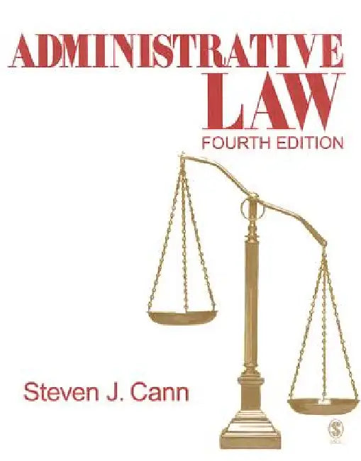 Administrative Law by Steven J. Cann