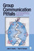 Group Communication Pitfalls: Overcoming Barriers to an Effective Group Experience by John O. Burtis, Paul D. Turman