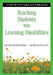Teaching Students With Learning Disabilities: A Step-by-Step Guide for Educators by Roger Pierangelo, George Giuliani