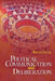 Political Communication and Deliberation by John Gastil