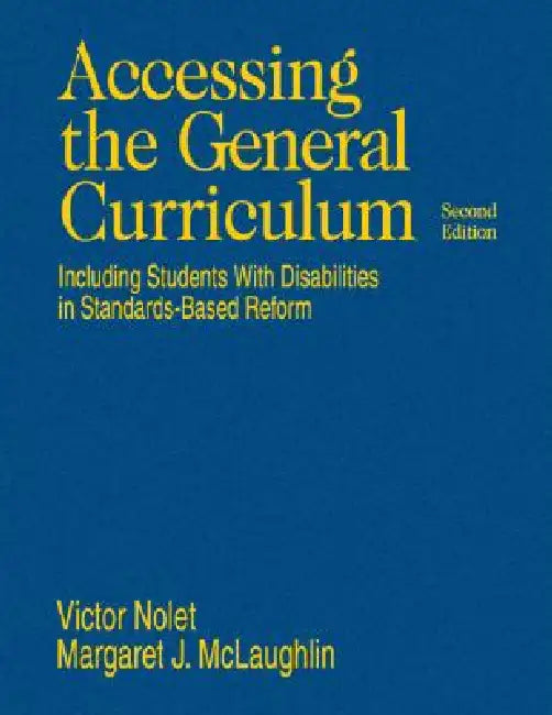 Accessing the General Curriculum: Including Students With Disabilities in Standards-Based Reform by Victor Nolet, Margaret J. McLaughlin