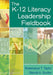 K-12 Literacy Leadership Fieldbook by Rosemarye T. Taylor