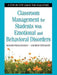Classroom Management for Students with Emotional and Behavioral Disorders: A Step-By-Step Guide for Educators by Roger Pierangelo
