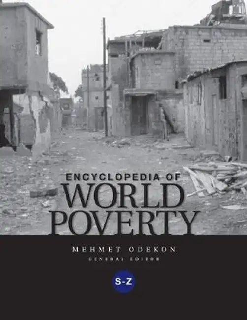 Encyclopedia of World Poverty by Mehmet