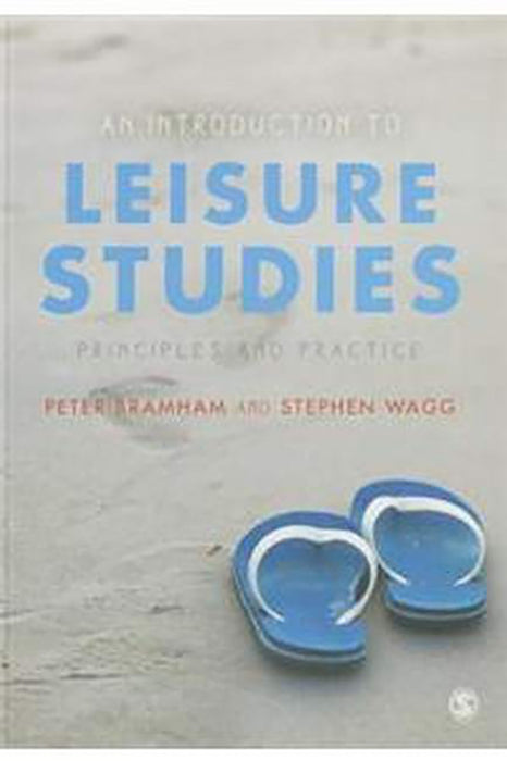 An Introduction To Leisure Studies: Principles and Practice