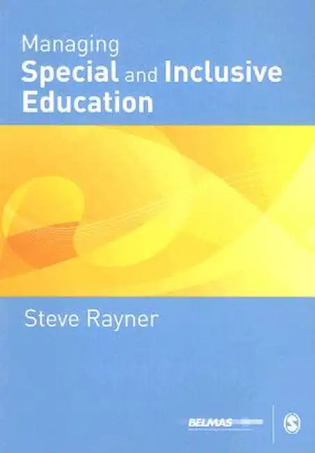 Managing Special and Inclusive Education by Stephen Rayner