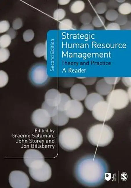 Strategic Human Resource Management: Theory and Practice by Graeme Salaman