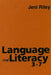 Language and Literacy 3-7: Creative Approaches to Teaching by Jeni