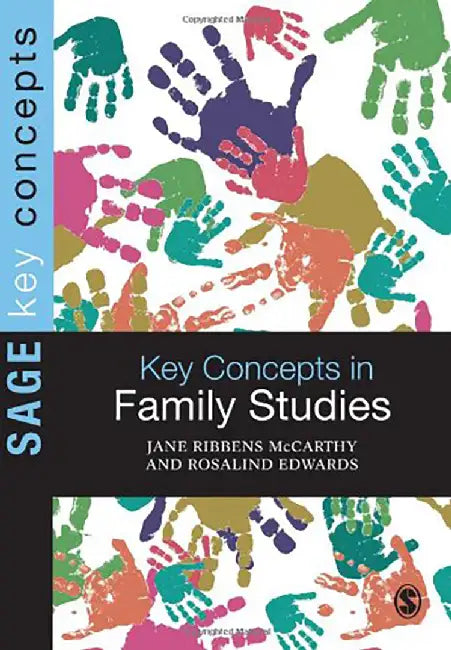Key Concepts in Family Studies by McCarthy