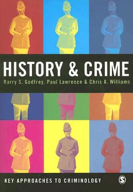 History & Crime by Barry S. Godfrey
