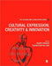 Cultures and Globalization: Cultural Expression, Creativity and Innovation by Helmut K. Anheier