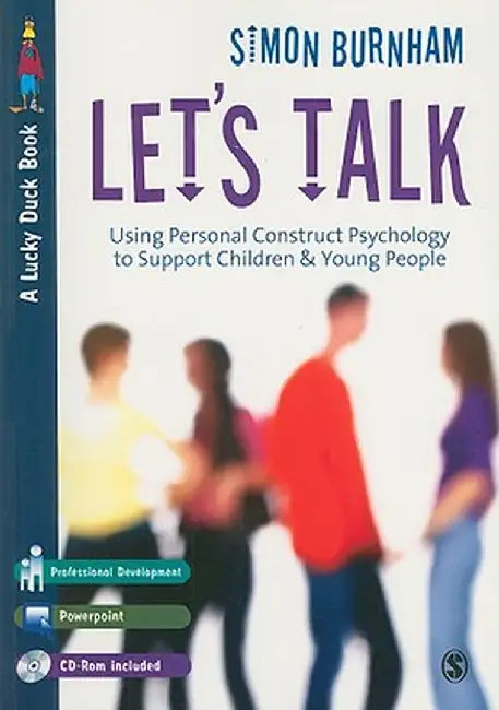 Let's Talk: Using Personal Construct Psychology to Support Children and Young People by Simon
