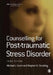 Counselling for Post-Traumatic Stress Disorder by Michael J. Scott