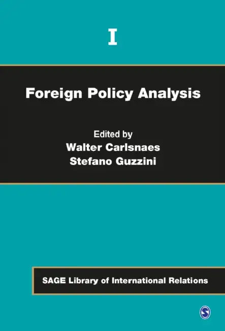 Foreign Policy Analysis by Walter Carlsnaes, Stefano Guzzini