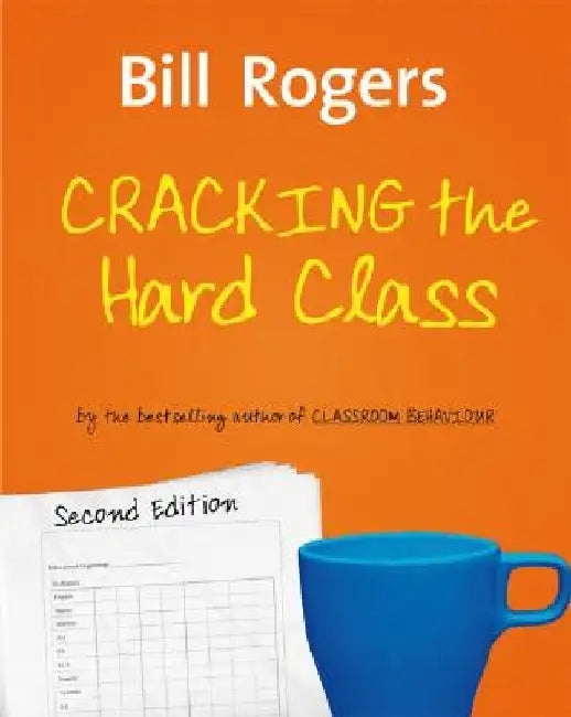 Cracking the Hard Class by Bill Rogers