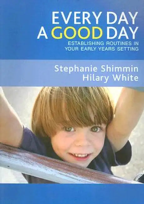 Every Day a Good Day by Stephanie Shimmin