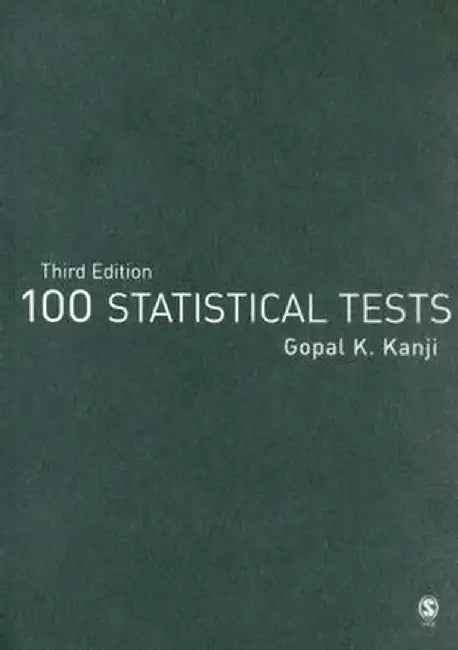 100 Statistical Tests by Gopal K