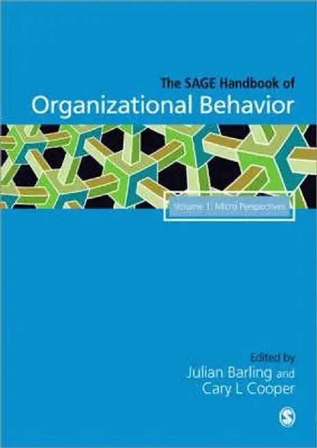 The SAGE Handbook of Organizational Behavior: Volume One: Micro Approaches by Cary L. Cooper