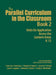 The Parallel Curriculum in the Classroom, Book 2: Units for Application Across the Content Areas, K-12 by Carol Ann Tomlinson, Sandra N. Kaplan, Jeanne H. Purcell