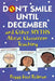 Don't Smile Until December, and Other Myths About Classroom Teaching by Peggy Deal Redman