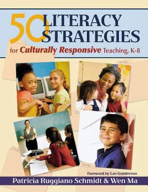 50 Literacy Strategies for Culturally Responsive Teaching, K-8 by Patricia Ruggiano Schmidt