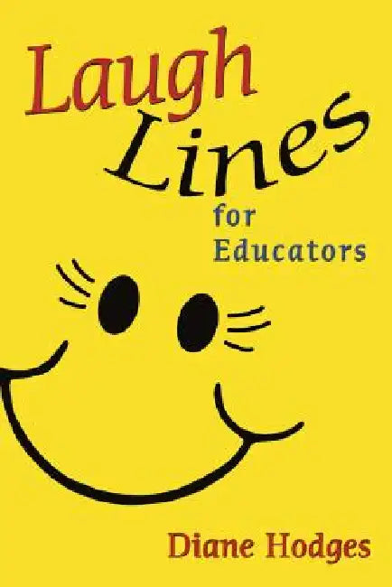 Laugh Lines for Educators by Diane Hodges