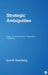 Strategic Ambiguities: Essays on Communication, Organization, and Identity by Eric M. Eisenberg