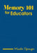Memory 101 for Educators by Marilee Sprenger