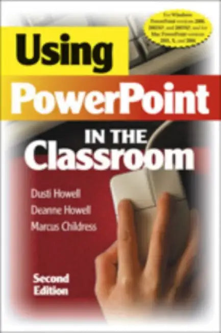 Using PowerPoint in the Classroom by Dusti D