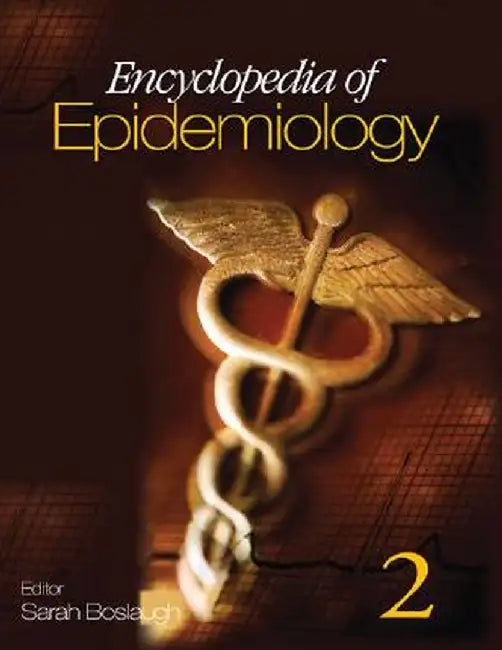 Encyclopedia of Epidemiology by Sarah