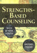 Strengths-Based Counseling With At-Risk Youth by Michael Ungar